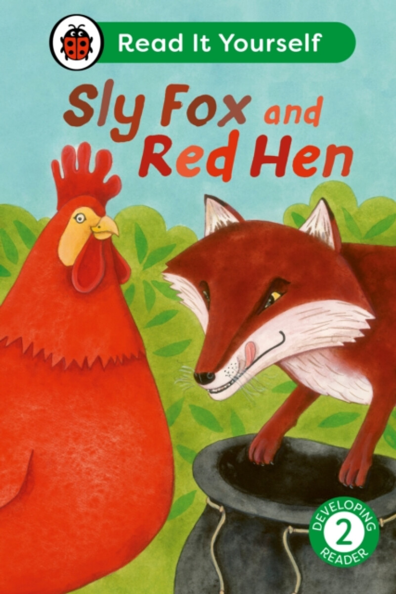 Kniha Sly Fox and Red Hen: Read It Yourself - Level 2 Developing Reader