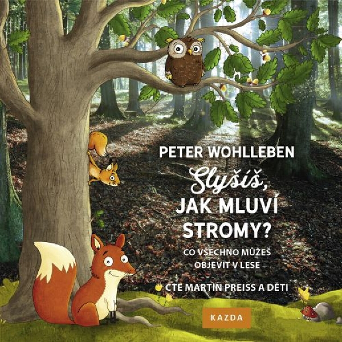 Levně Slyšíš, jak mluví stromy? - Peter Wohlleben - audiokniha