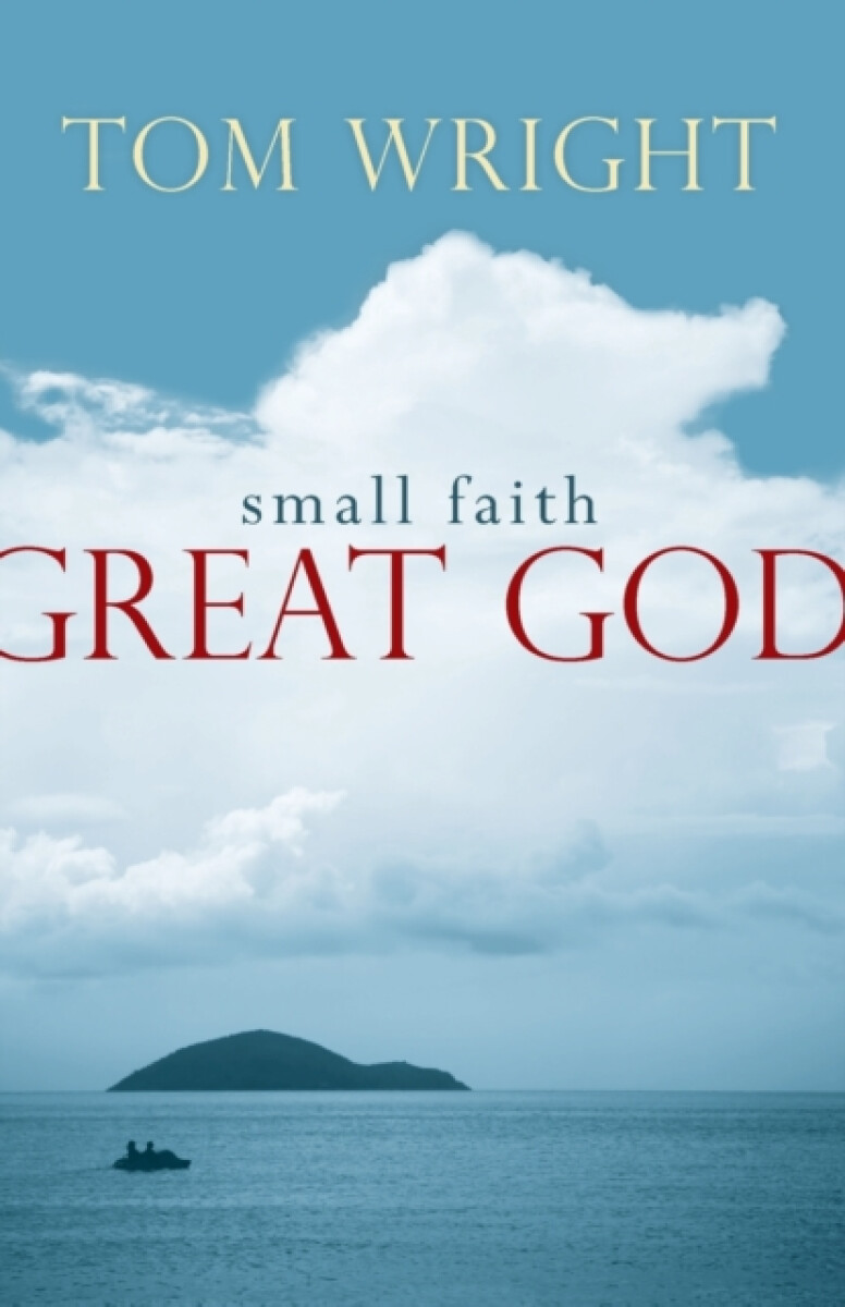 Kniha Small Faith, Great God