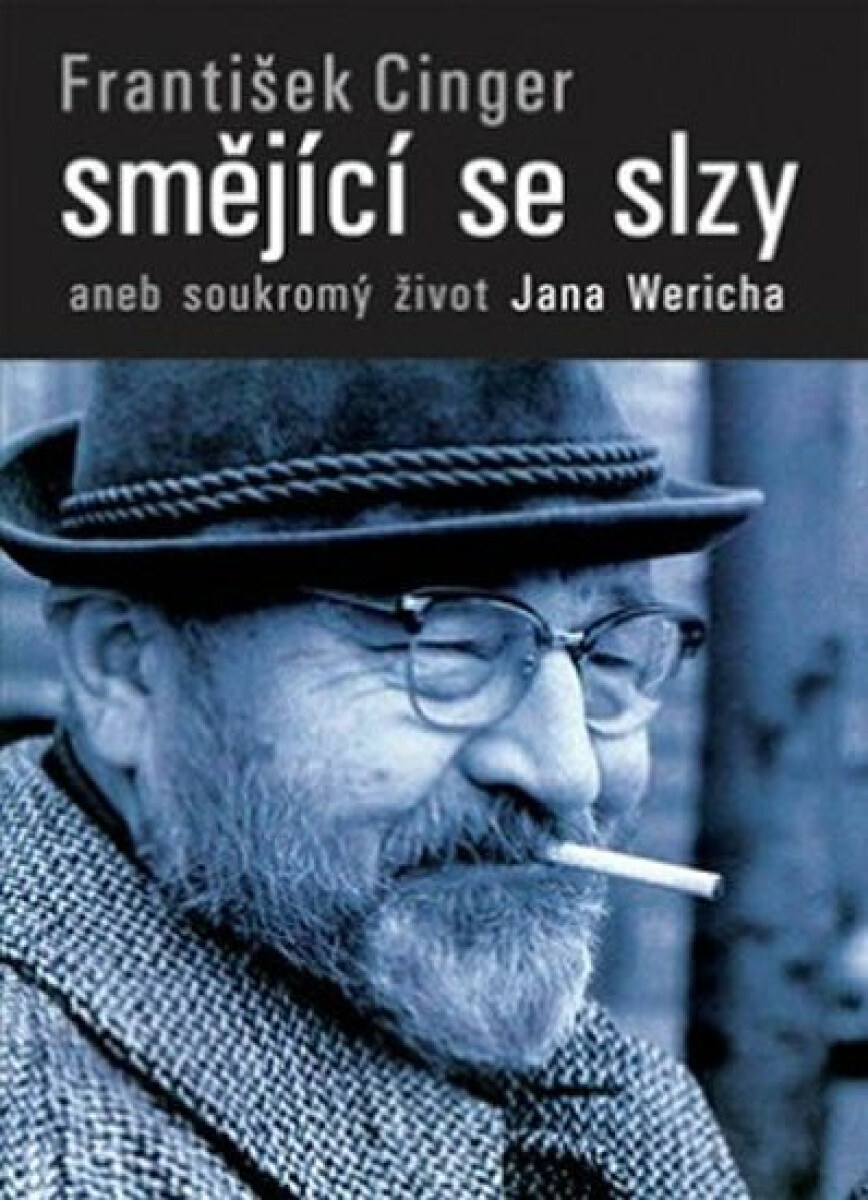 Kniha Smějící se slzy aneb soukromý život Jana Wericha