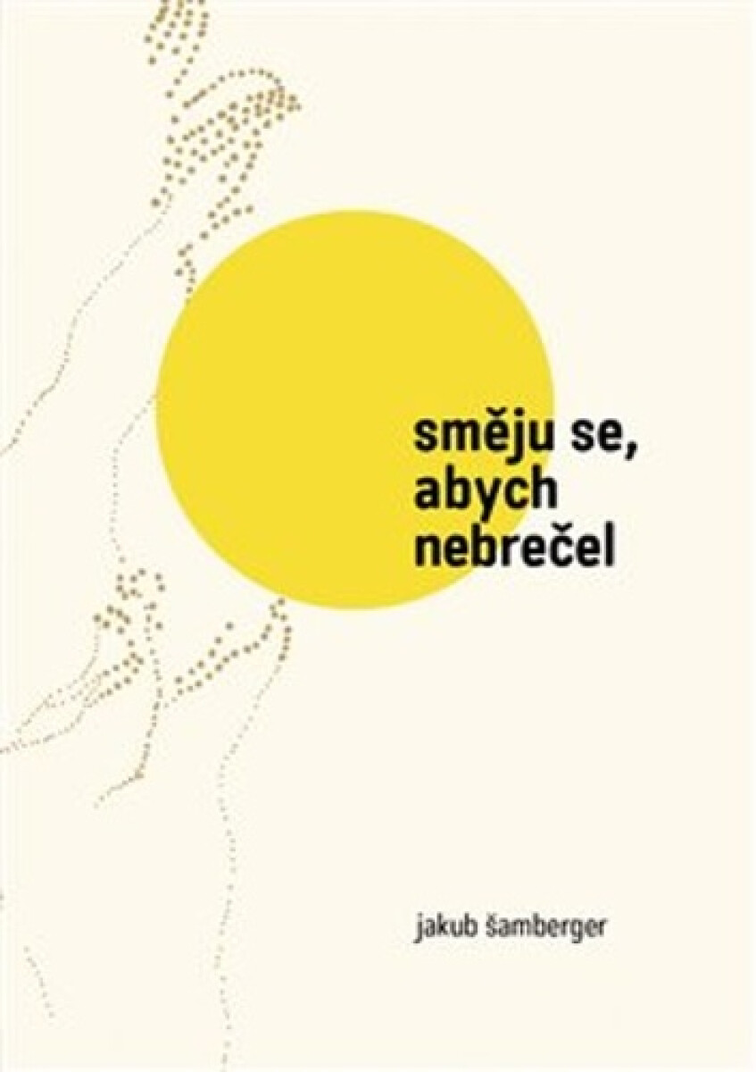Kniha Směju se, abych nebrečel