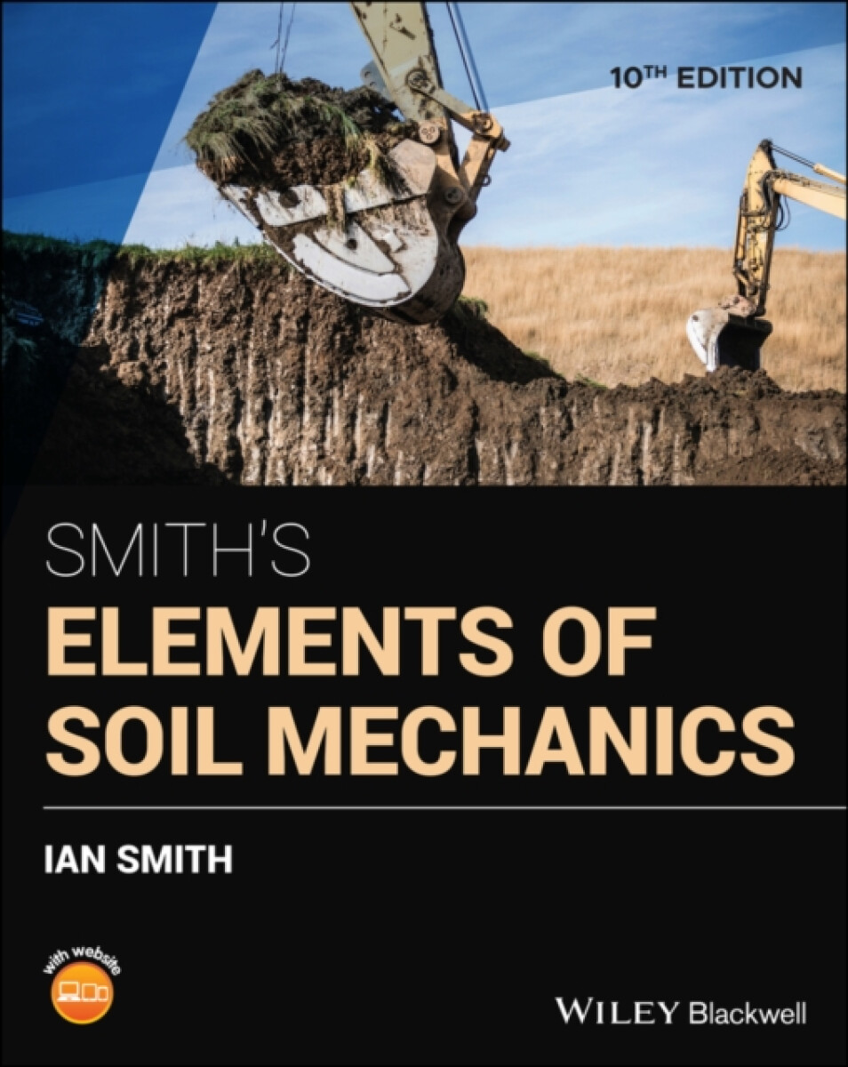 Smith's Elements of Soil Mechanics - Ian K. Smith