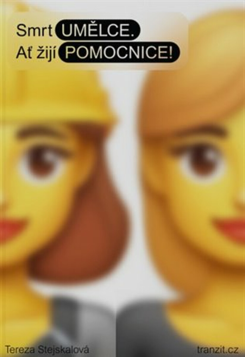 Smrt umělce. Ať žijí pomocnice! koupíte na Knihydobrovsky.cz