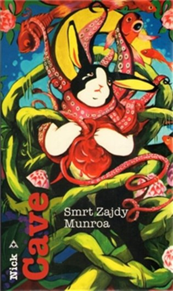 Smrt Zajdy Munroa - Nick Cave