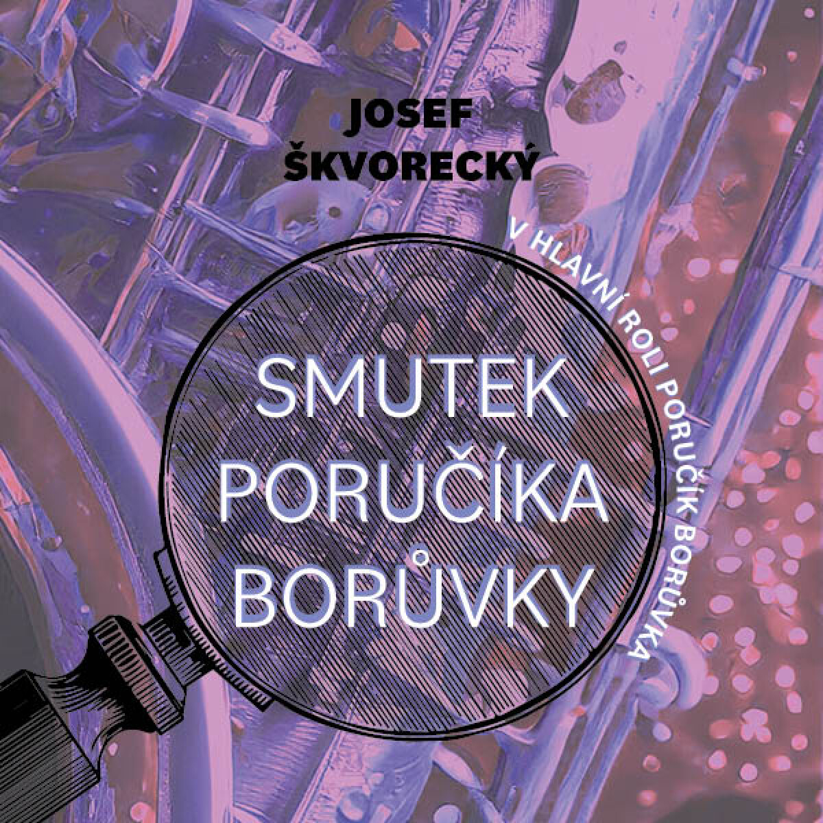 Levně Smutek poručíka Borůvky - Josef Škvorecký - audiokniha