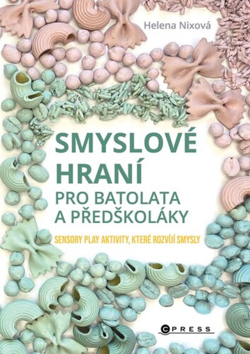 Kniha Smyslové hraní pro batolata a předškoláky