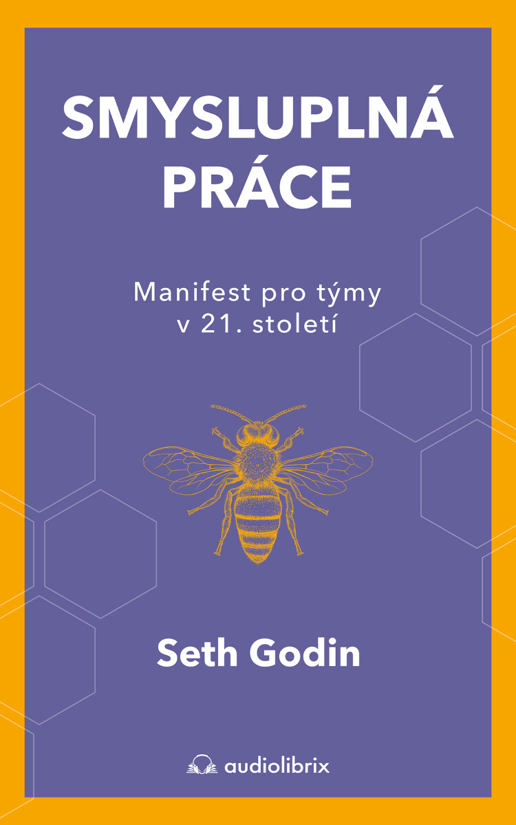Smysluplná práce - Seth Godin