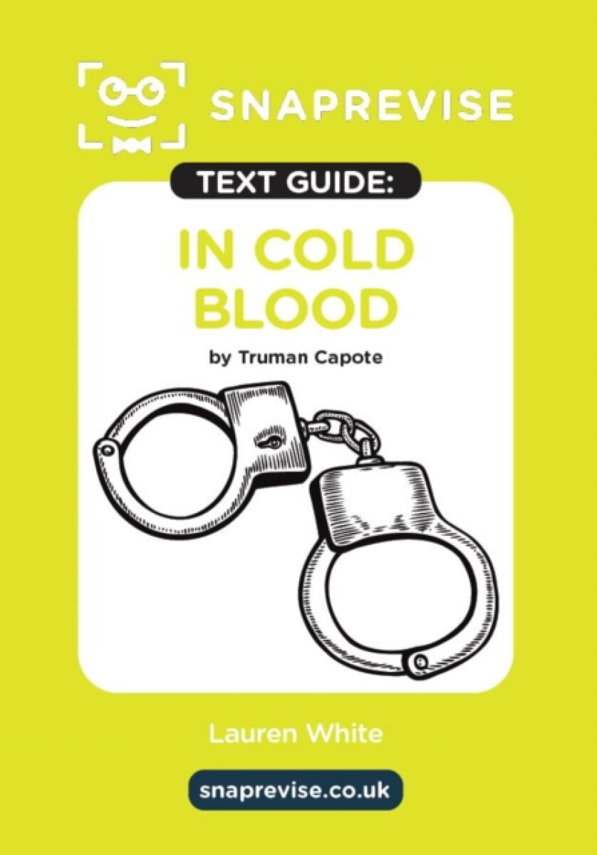SnapRevise In Cold Blood by Truman Capote Text Guide for English Literature