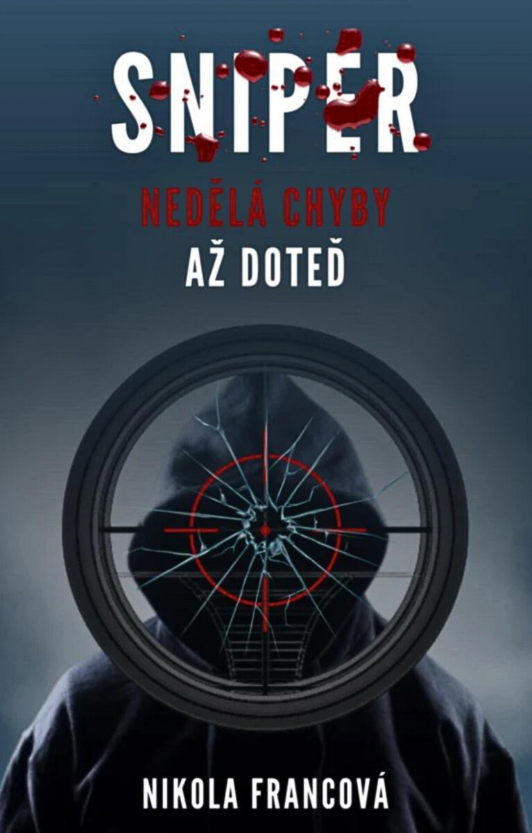 Sniper - Nikola Francová