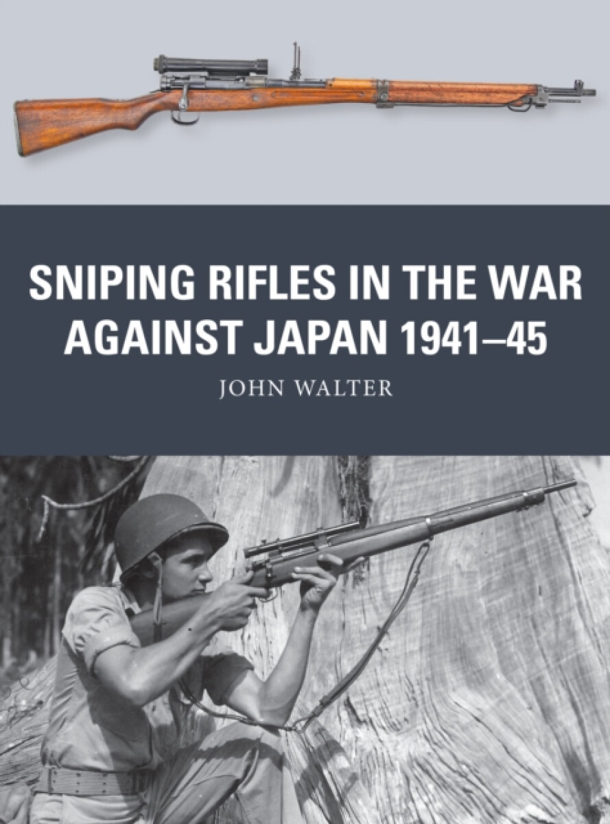 Kniha Sniping Rifles in the War Against Japan 1941–45