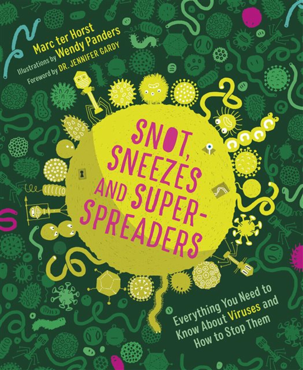 Kniha Snot, Sneezes, and Super-Spreaders