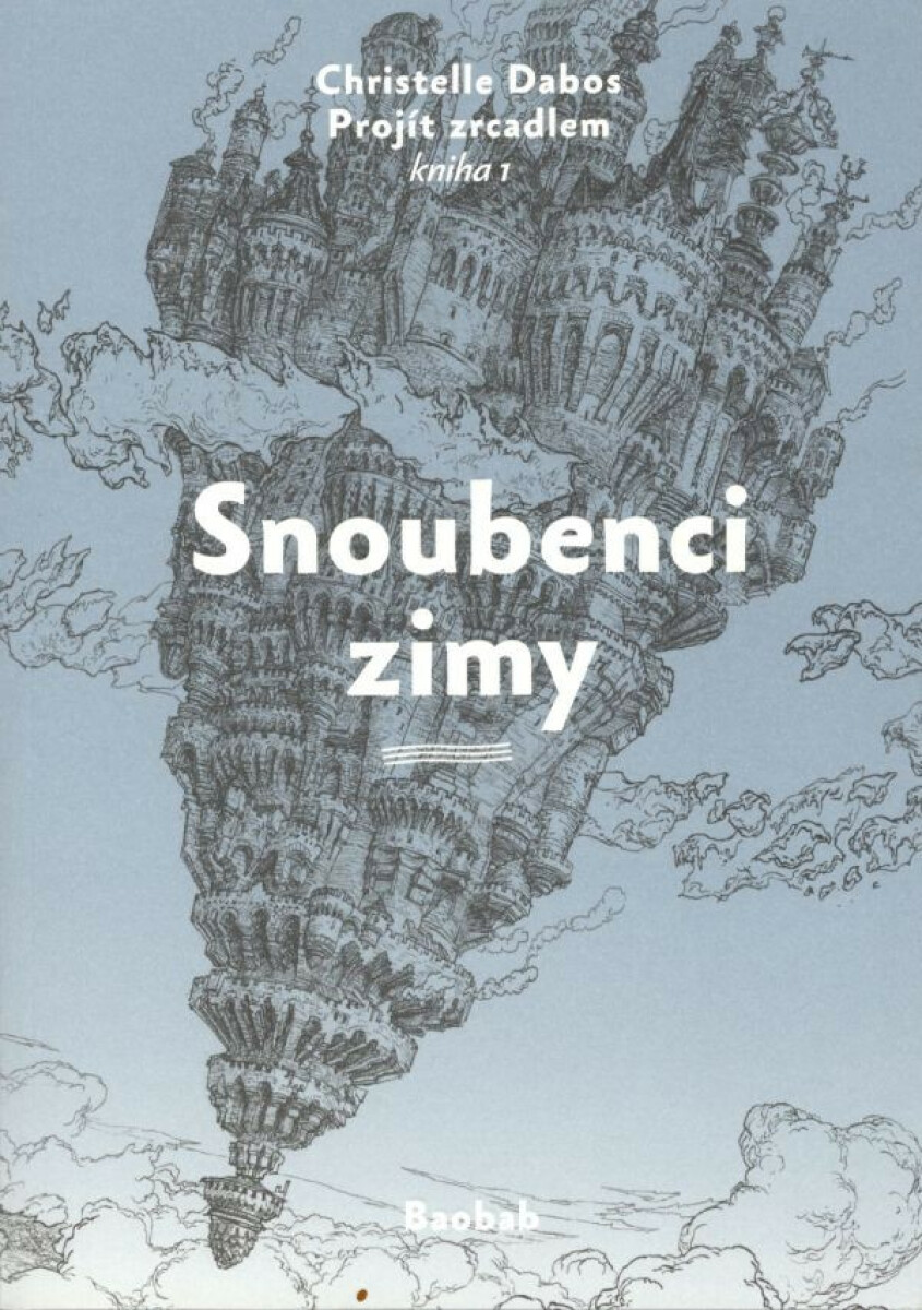 Snoubenci zimy - Projít zrcadlem 1 koupíte na Knihydobrovsky.cz