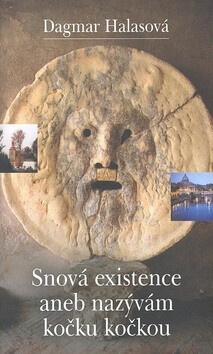 Kniha Snová existence aneb nazávám kočku kočkou