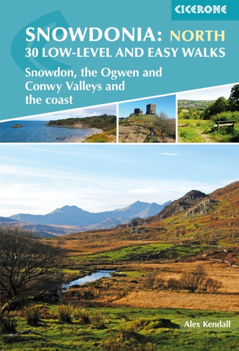 Kniha Snowdonia: 30 Low-level and Easy Walks - North