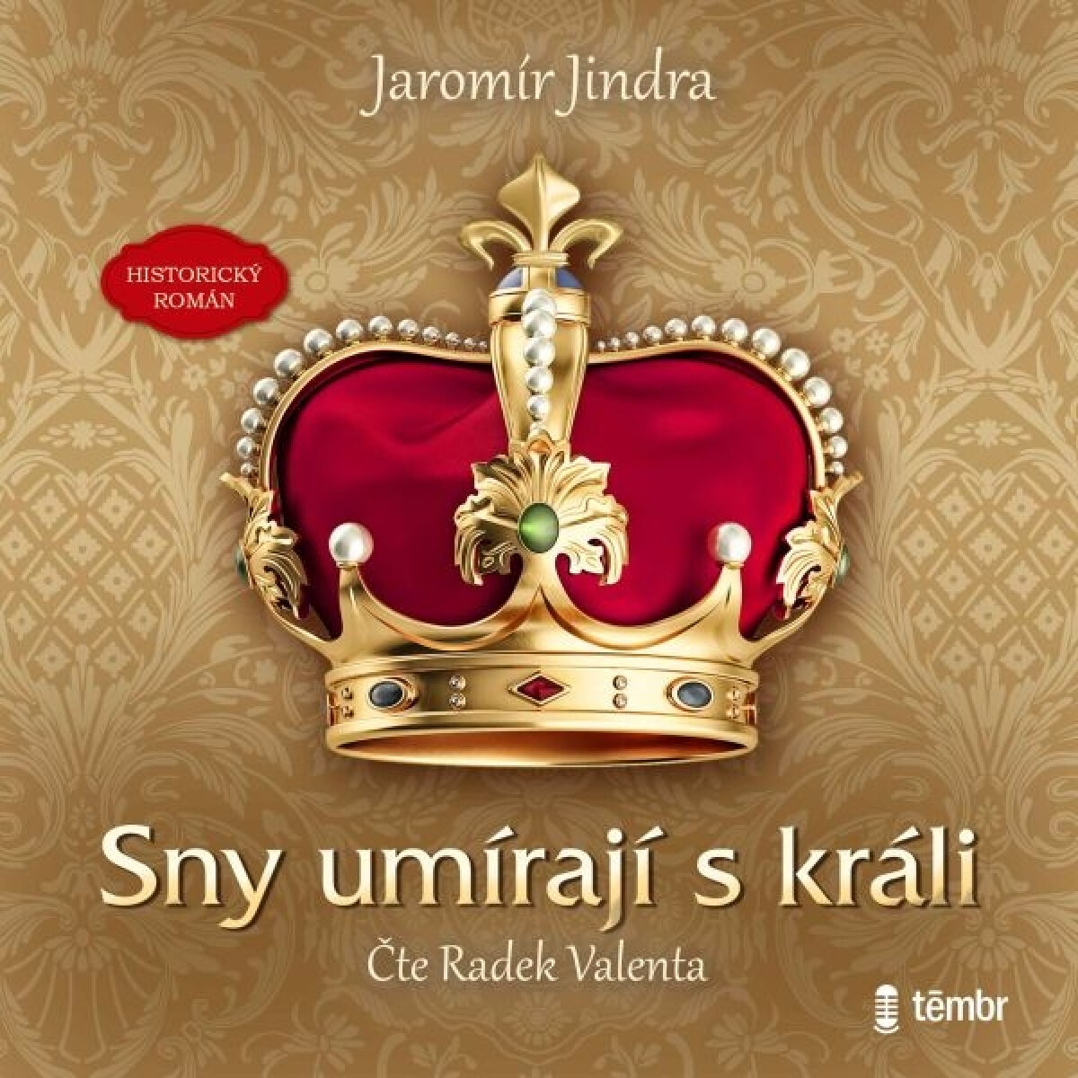 Levně Sny umírají s králi - Jaromír Jindra - audiokniha