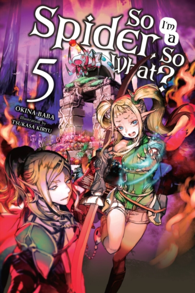 Kniha So I'm a Spider, So What? Vol. 5 (light novel)