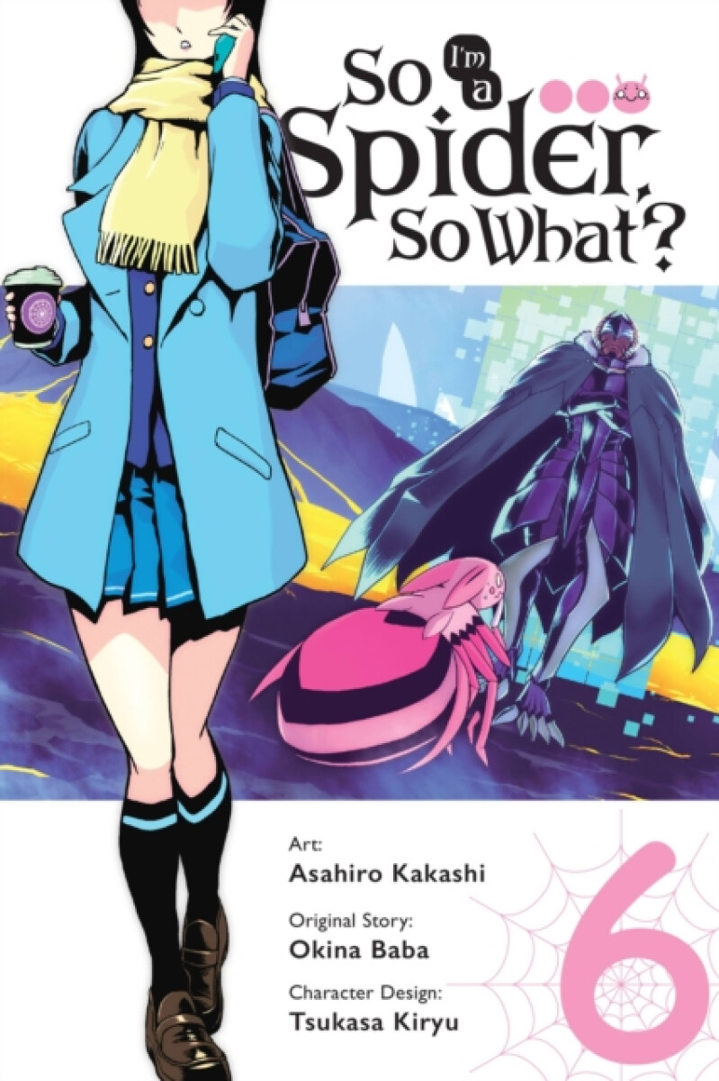 Kniha So I'm a Spider, So What?, Vol. 6 (manga)