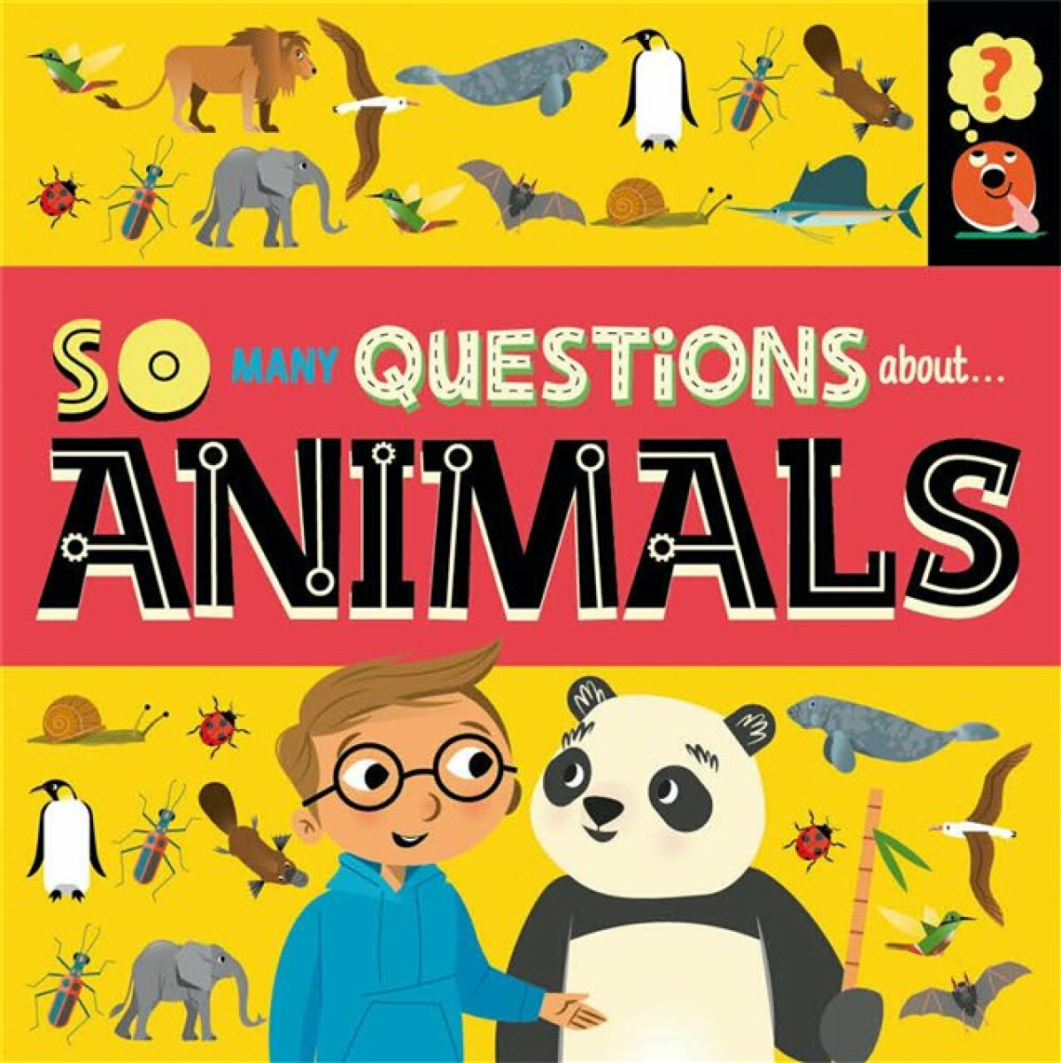 Kniha So Many Questions: About Animals
