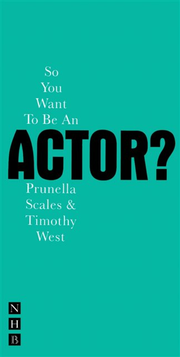 Kniha So You Want To Be An Actor?