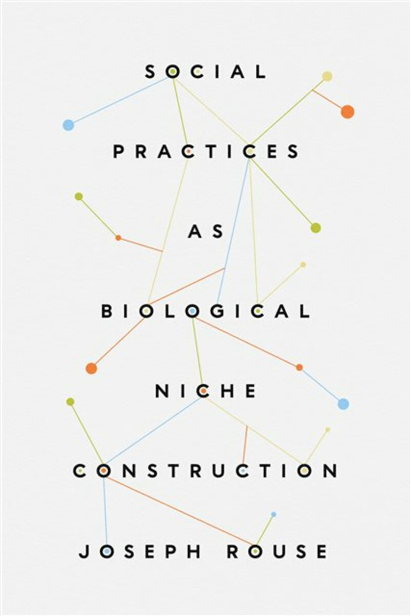 Kniha Social Practices as Biological Niche Construction
