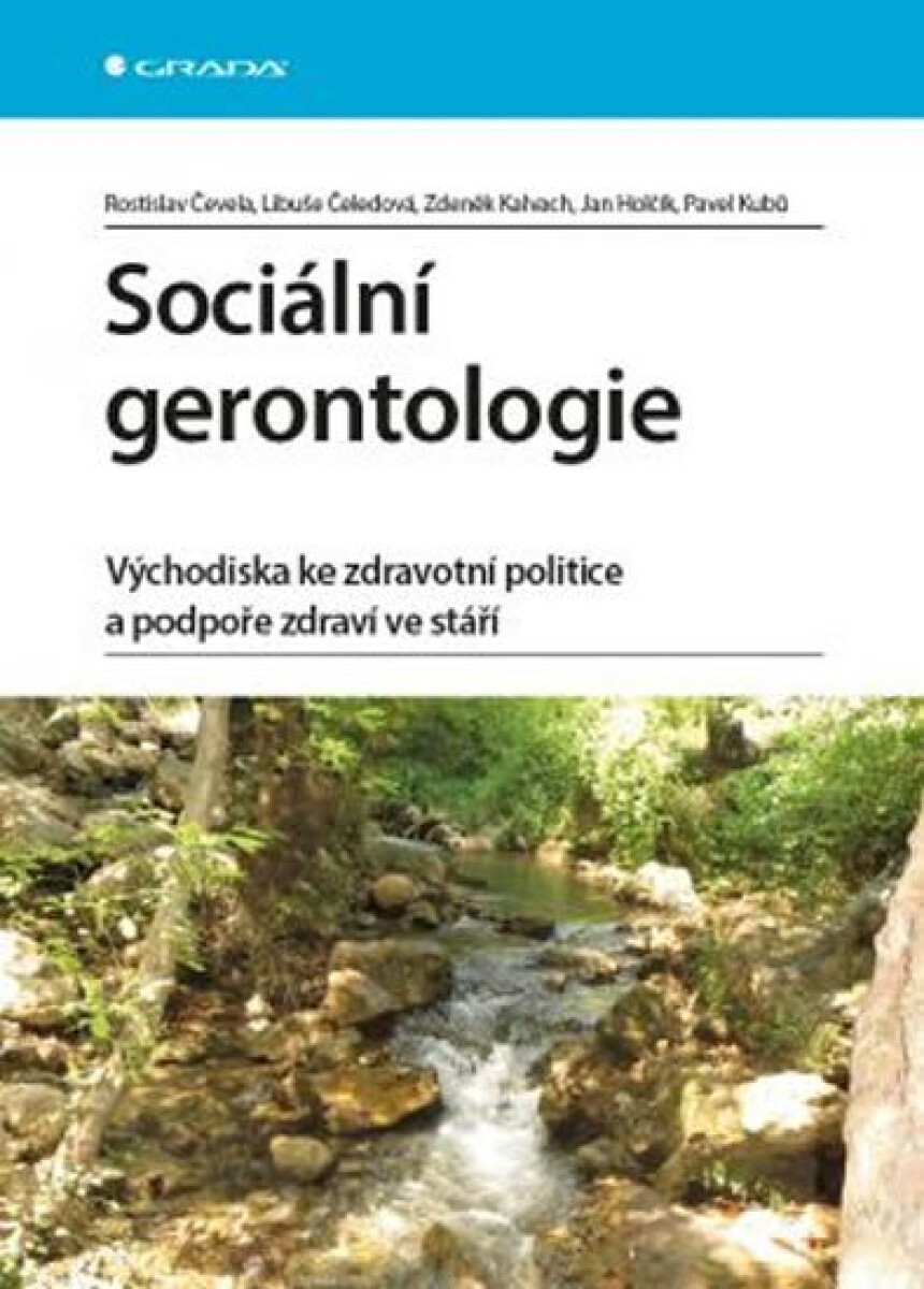 Kniha Sociální gerontologie. Východiska ke zdravotní politice a podpoře zdraví ve stáří