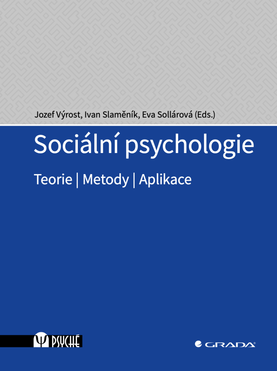 Sociální psychologie - Ivan Slaměník, Jozef Výrost, Eva Sollárová