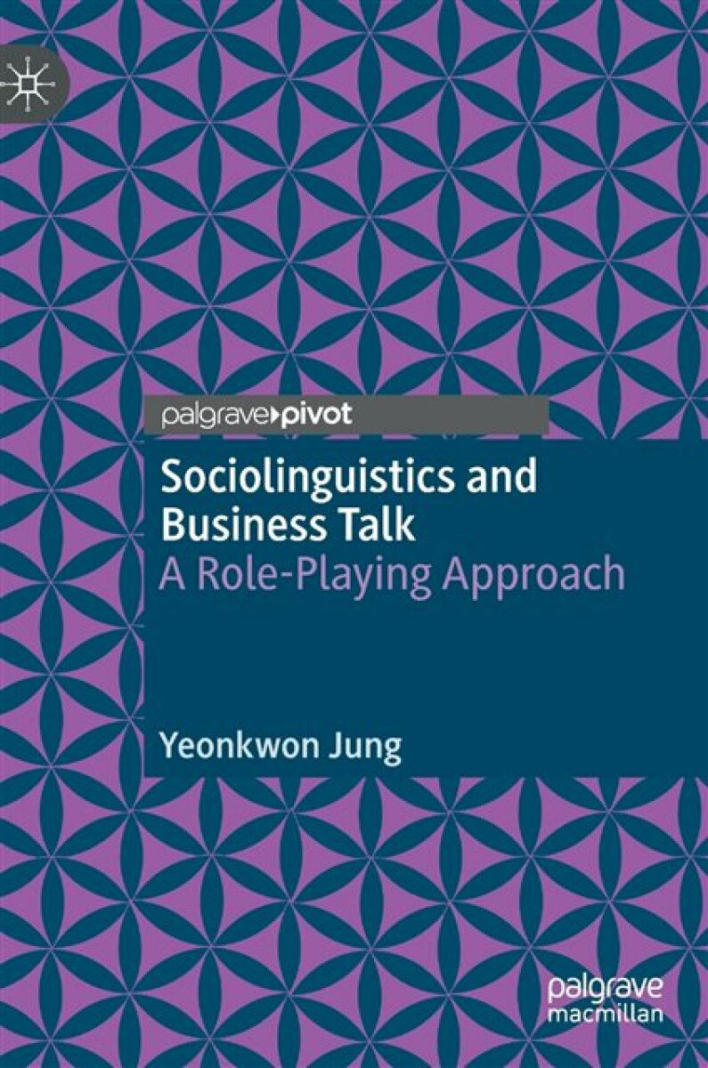 Kniha Sociolinguistics and Business Talk