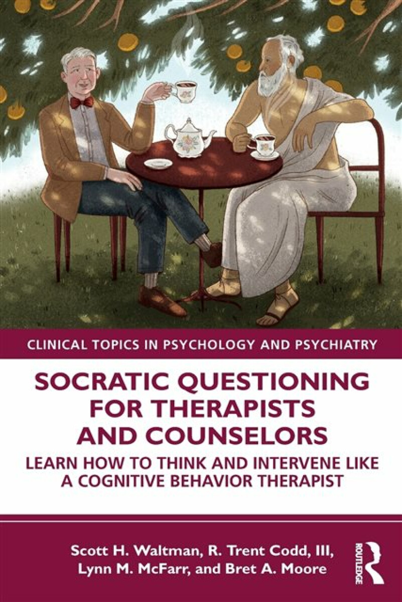 Levně Socratic Questioning for Therapists and Counselors - III, R. Trent Codd, Scott H. Waltman, Lynn M. McFarr