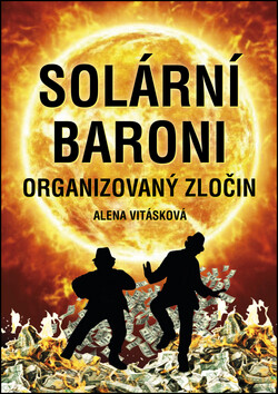 Kniha Solární baroni: organizovaný zločin