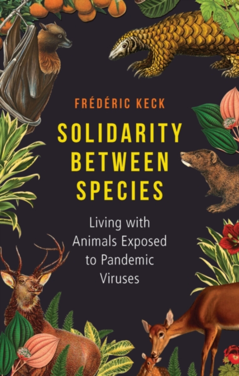 Solidarity Between Species - Frederic Keck