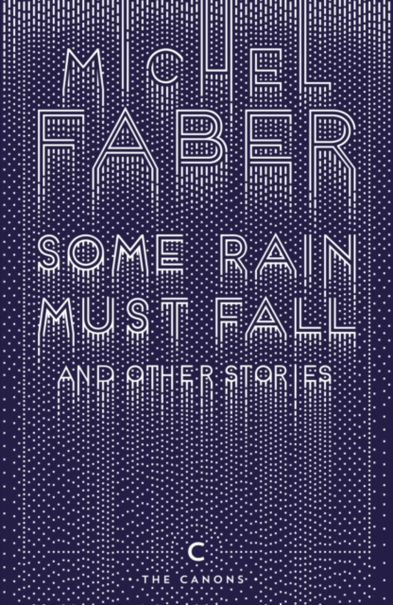 Kniha Some Rain Must Fall and Other Stories