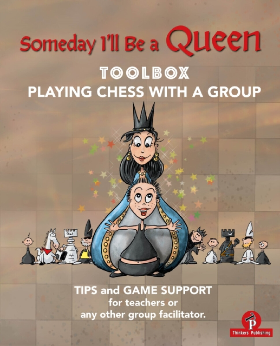 Kniha Someday I'll be a Queen - Toolbox - Playing Chess with one Kid a Group