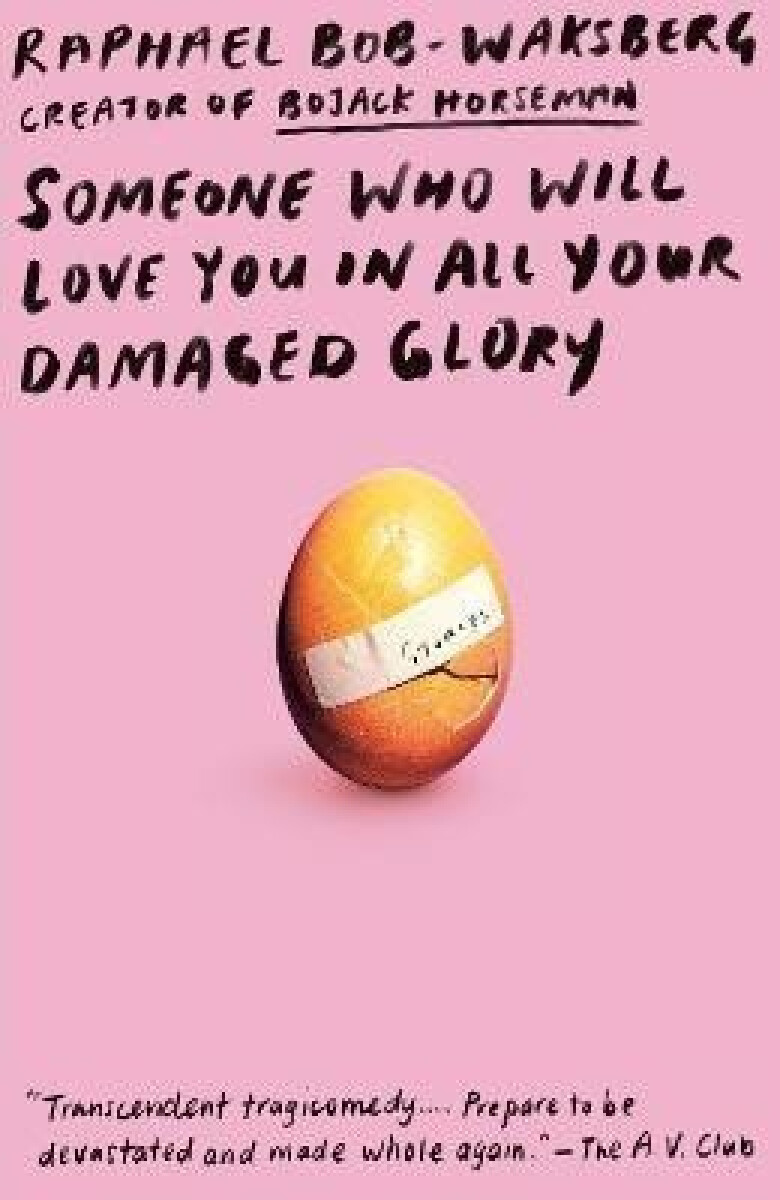 Kniha Someone Who Will Love You in All Your Damaged Glory