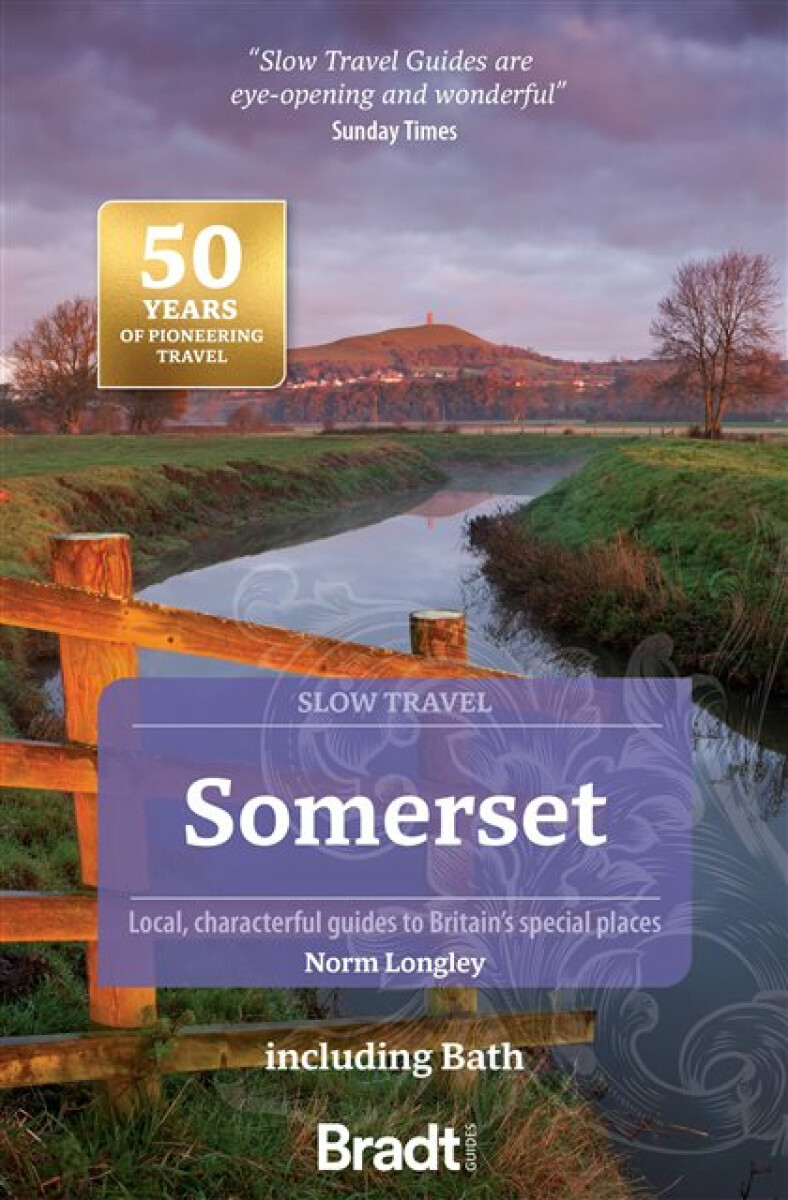 Kniha Somerset including Bath (Slow Travel)