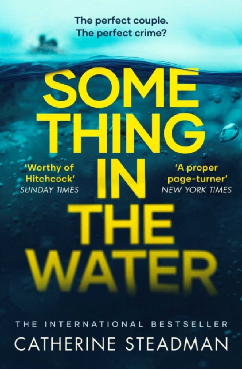 Kniha Something in the Water : The Gripping Reese Witherspoon Book Club Pick!, 1. vydání