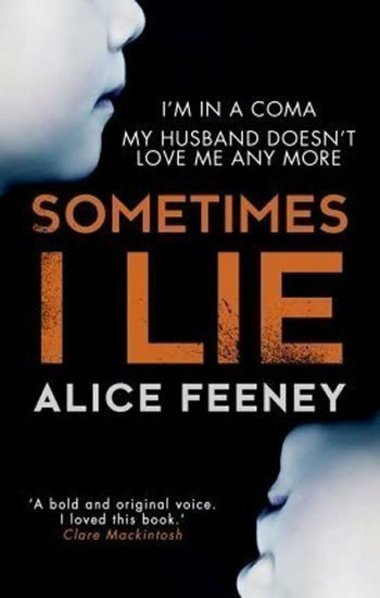 Sometimes I Lie - Alice Feeneyová (obrázek 3)