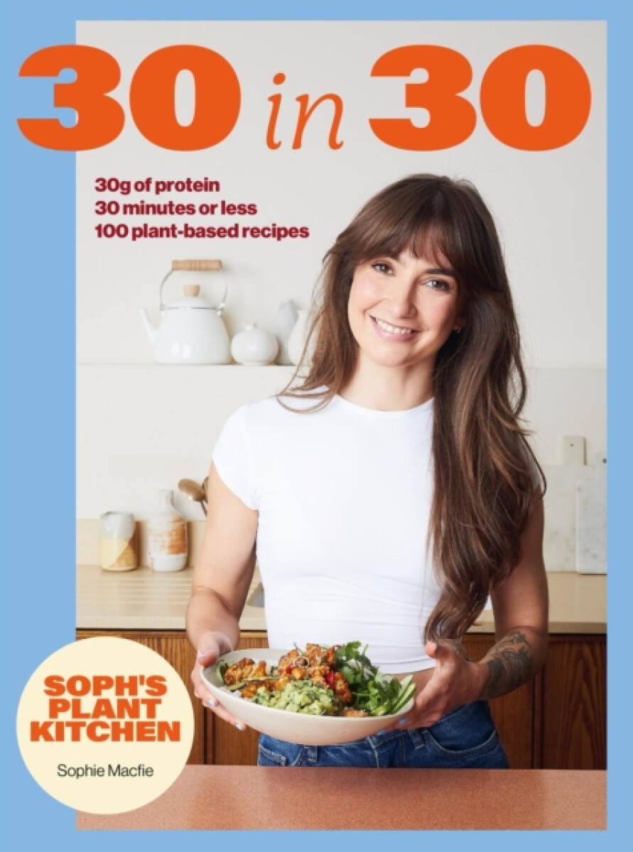 Kniha Soph's 30 in 30 Plant Kitchen
