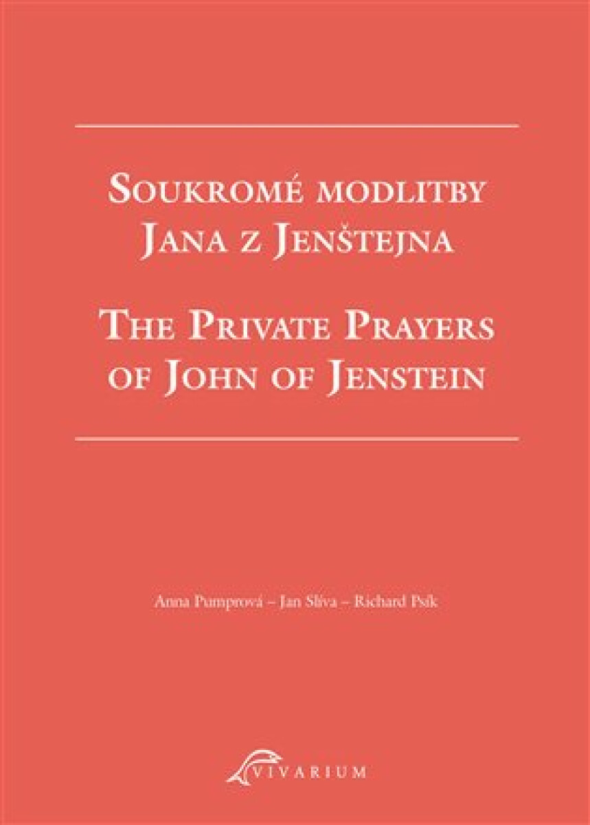 Soukromé modlitby Jana z Jenštejna / The Private Prayers of John of Jenstein koupíte na Knihydobrovsky.cz