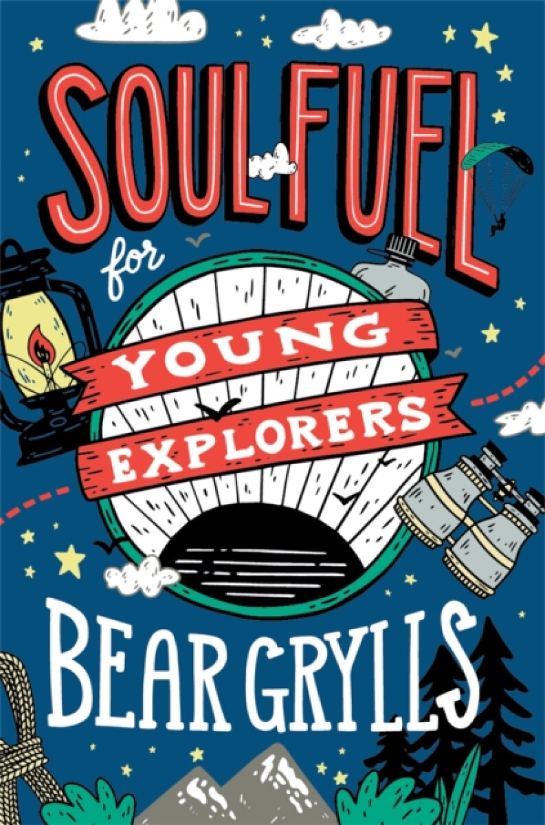 Levně Soul Fuel for Young Explorers - Bear Grylls