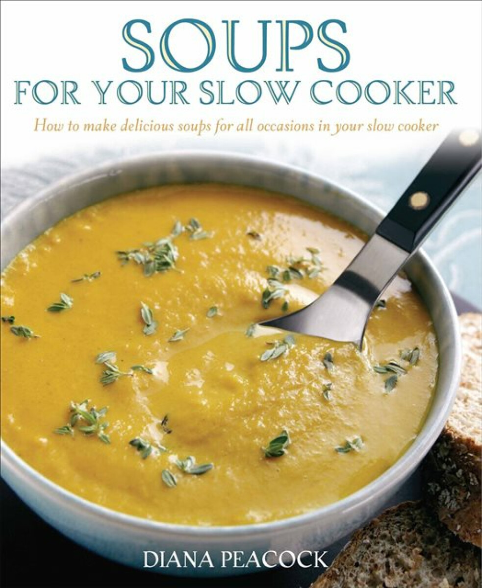 Kniha Soups For Your Slow Cooker