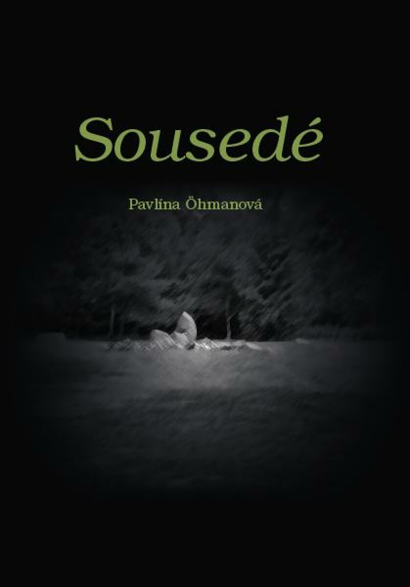 Sousedé - Pavlína Öhmanová