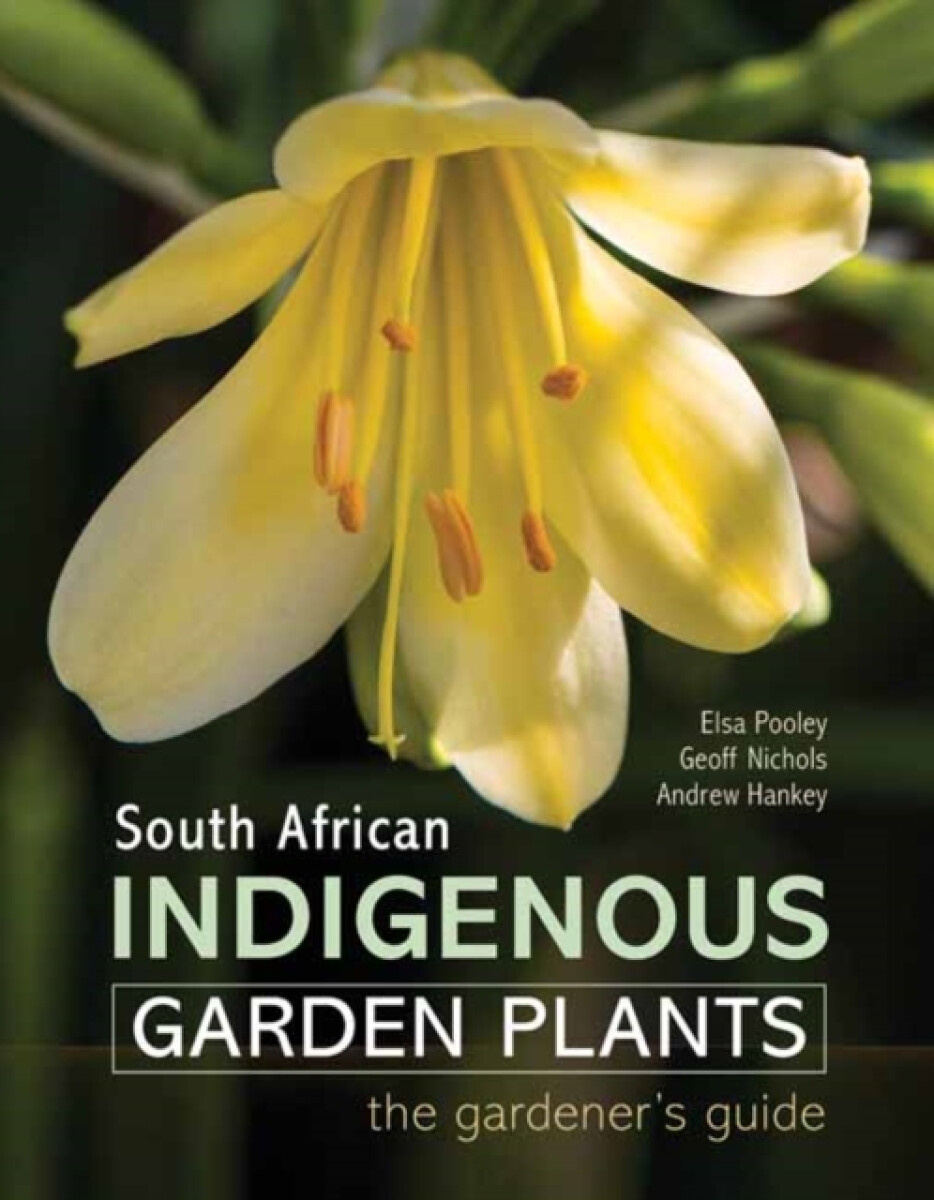 Kniha South African Indigenous Garden Plants Â– The gardenerÂ’s guide
