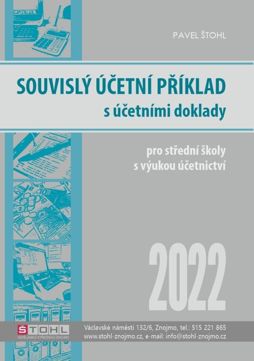 Levně Souvislý účetní příklad s účetními doklady 2022 - Pavel Štohl