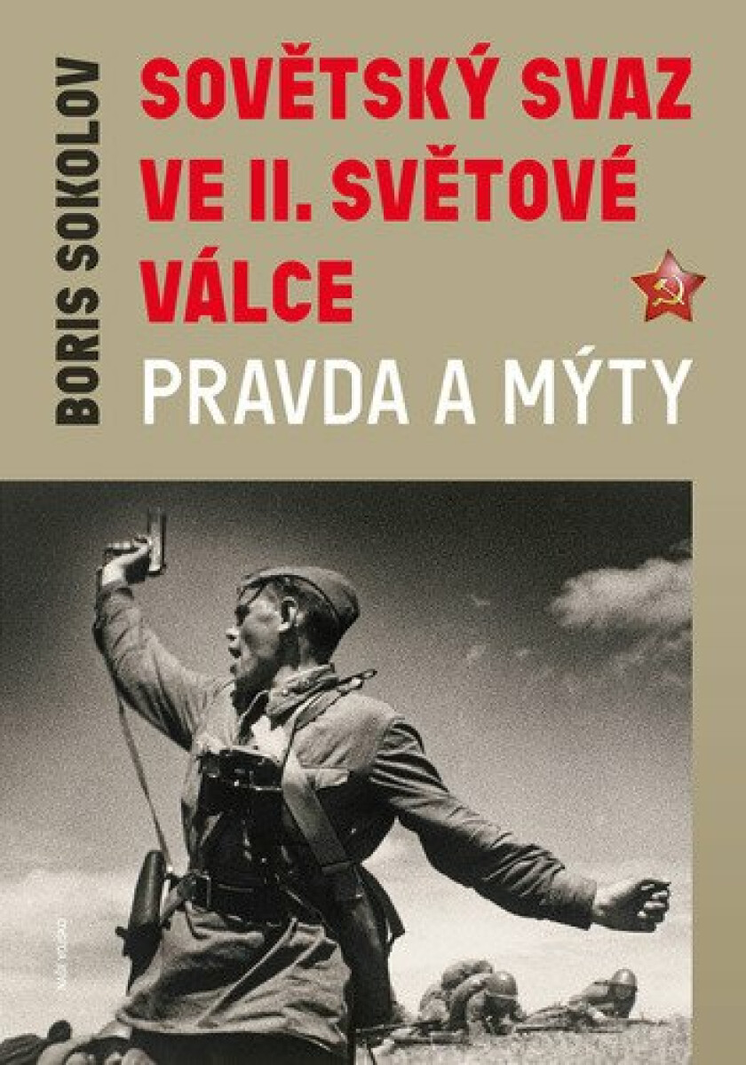 Kniha Sovětský svaz ve druhé světové válce - Pravda a mýty