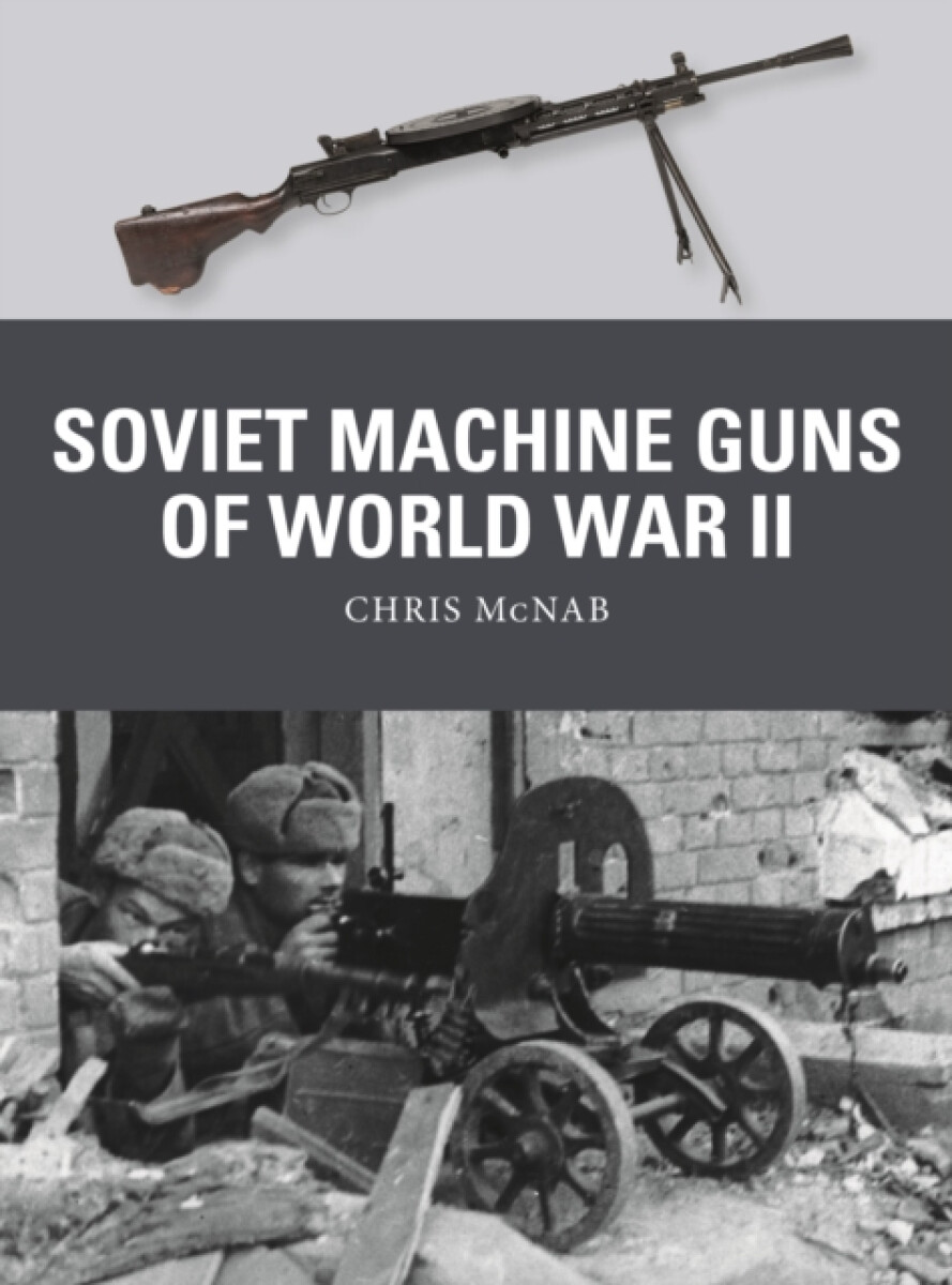 Kniha Soviet Machine Guns of World War II