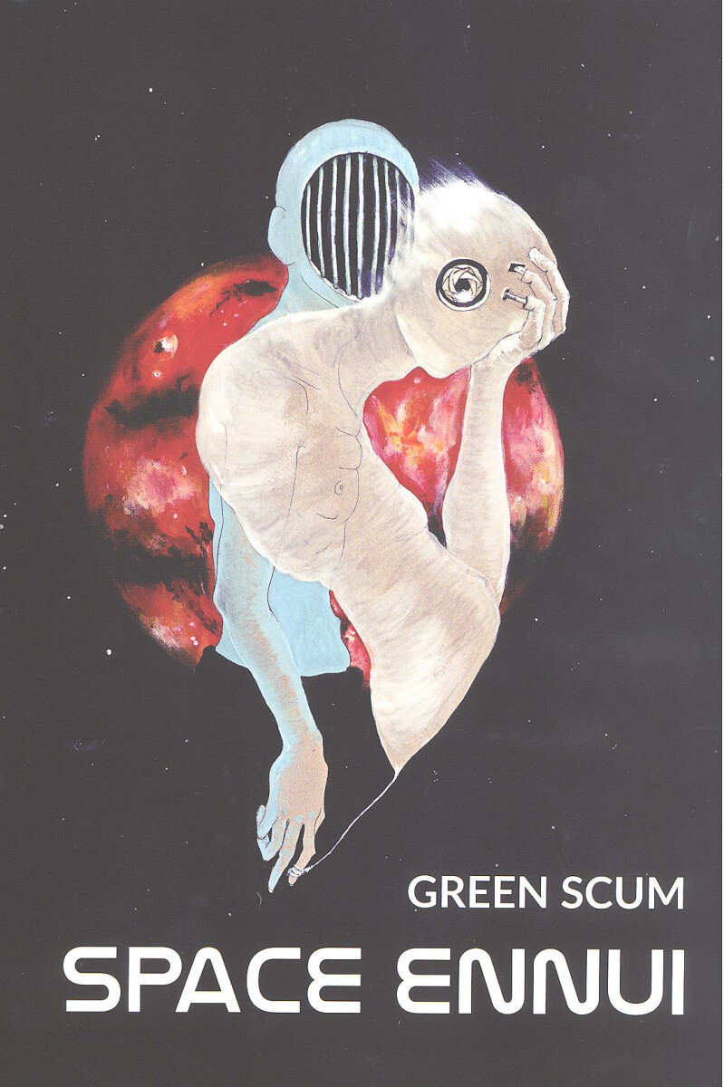 SPACE ENNUI - Green Scum