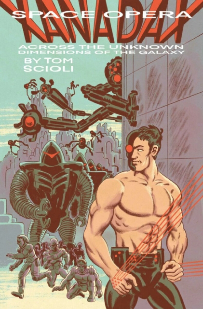 Kniha SPACE OPERA XANADAX ACROSS THE UNKNOWN DIMENSIONS OF THE GALAXY