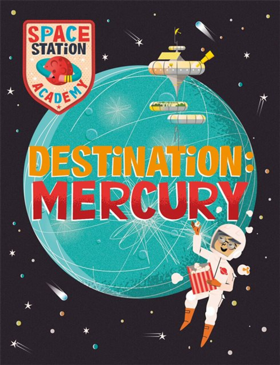 Kniha Space Station Academy: Destination Mercury