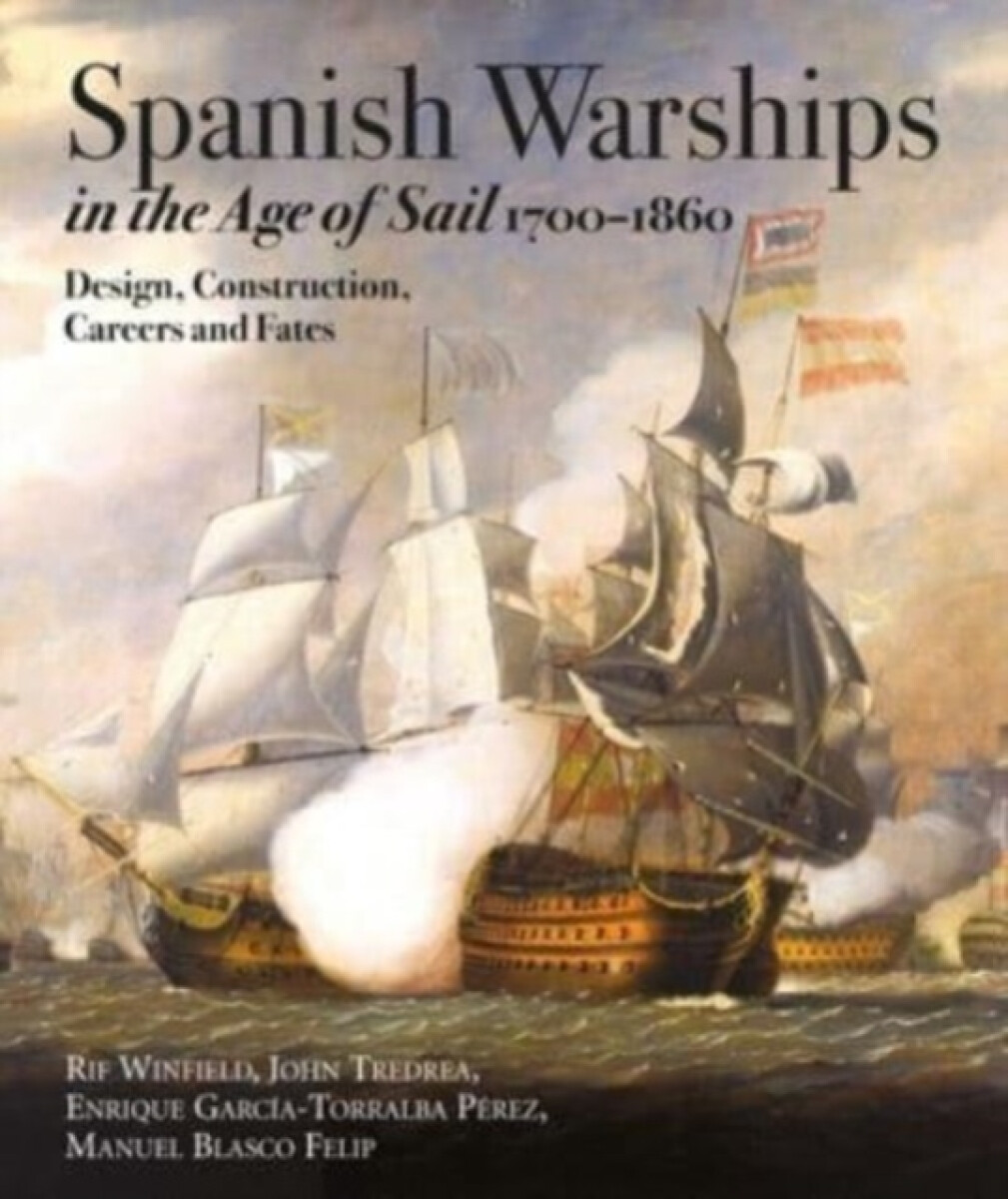 Kniha Spanish Warships in the Age of Sail, 1700-1860