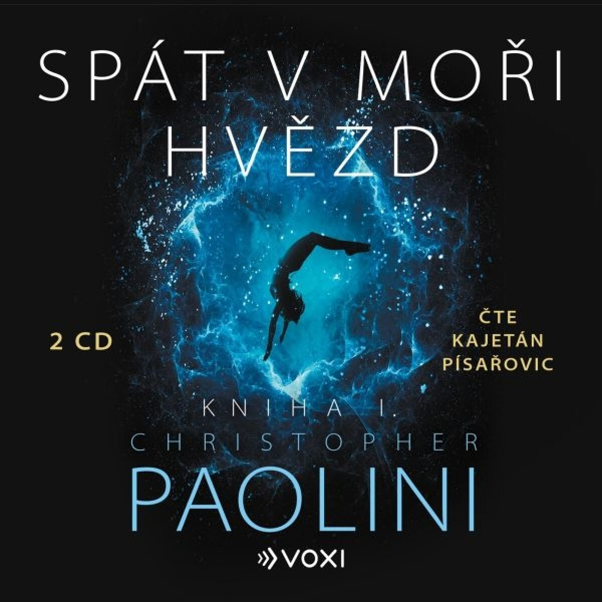 Spát v moři hvězd - Kniha I. - Christopher Paolini